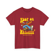 Keep on Whistling - WOW-EE - T-Shirt, Unisex Cotton